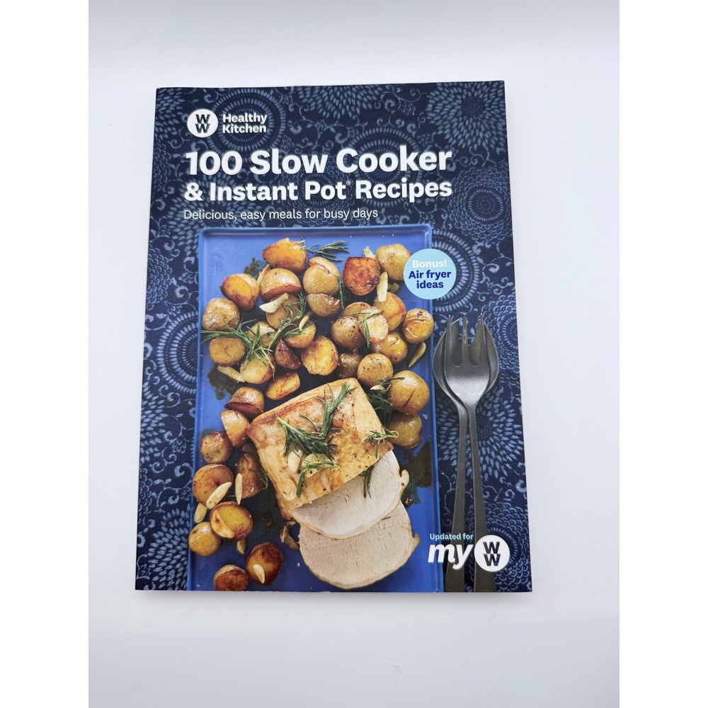 Weight Watchers Healthy Kitchen Slow Cooker Instant Pot Air Fryer Recipes Book